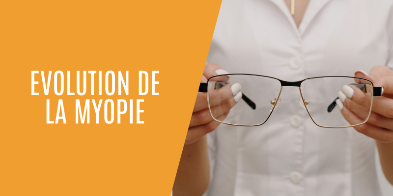 Evolution de la myopie Evolution de la myopie